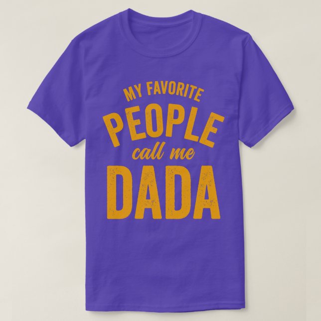 My Favourite People Call Me DadaOrange T-Shirt (Design Front)