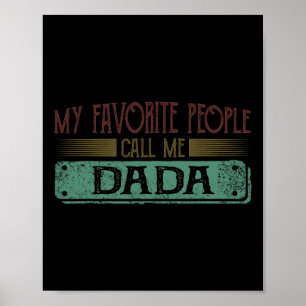 My Favourite People Call Me Dadda Funny Dad And So Poster