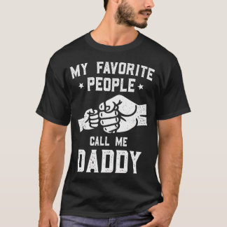 My Favourite People Call Me Daddy Fist Bump T-Shirt