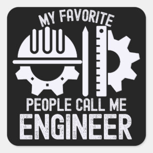 My Favourite People Call Me Engineer Square Sticker