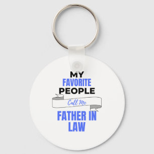 My Favourite People Call Me Father In Law 2 Key Ring