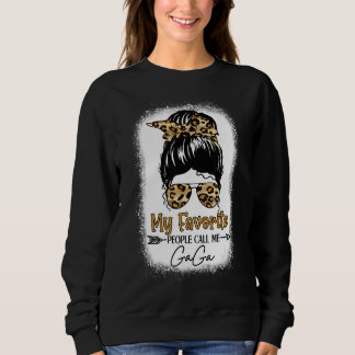 My Favourite People Call Me Gaga  Mothers Day 2022 Sweatshirt