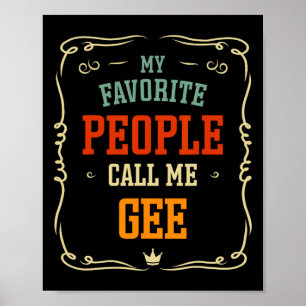 My Favourite People Call Me Gee Father&#; s Day Poster