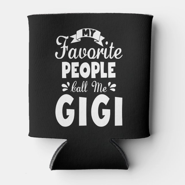 My Favourite People Call Me Gigi Can Cooler (Front)