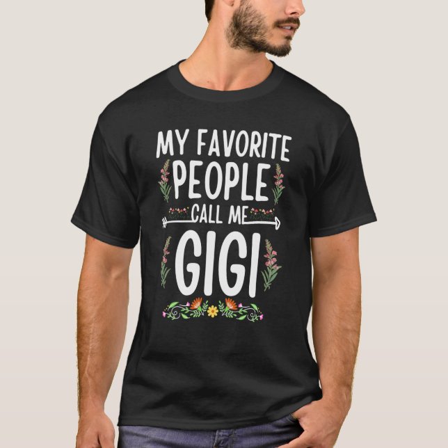 My Favourite People Call Me Gigi Floral Mother's D T-Shirt (Front)