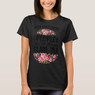 My Favourite People Call Me Glam Ma Flower Mother' T-Shirt