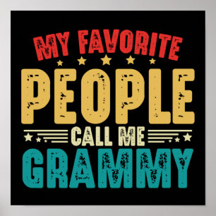 My Favourite People Call Me Grammy Grandma Mothers Poster