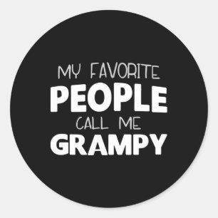 My Favourite People Call Me Grampy Funny Cool Classic Round Sticker