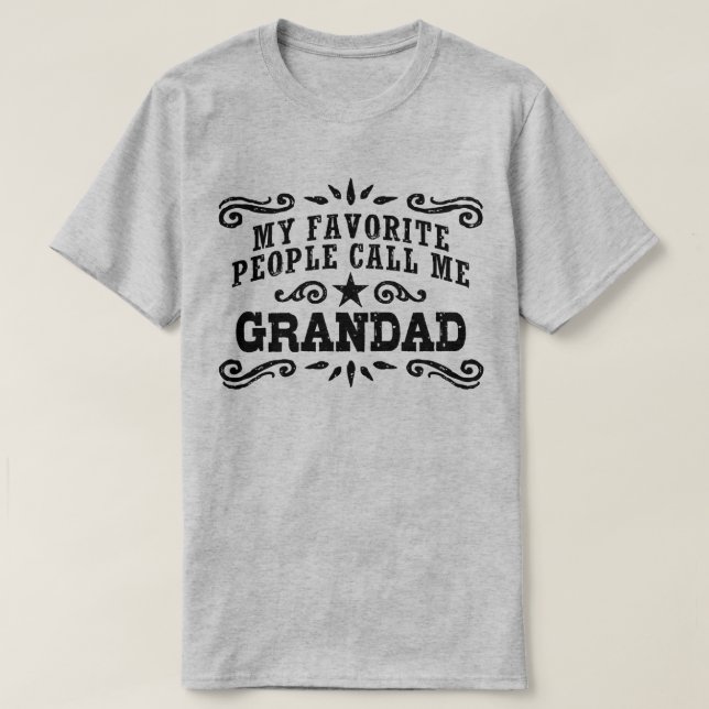 My Favourite People Call Me Grandad T-Shirt (Design Front)