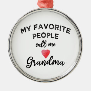 My Favourite People Call Me Grandma heart grandkid Metal Ornament