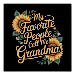 My Favourite People Call Me Grandma Mother's Day Poster