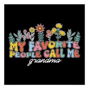 My Favourite People Call Me Grandma Poster