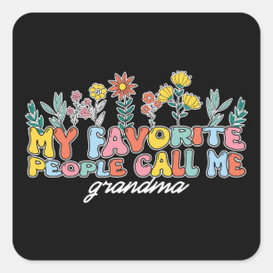 My Favourite People Call Me Grandma Square Sticker