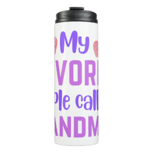 My Favourite People Call Me Grandma Thermal Tumbler