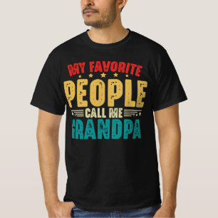 My Favourite People Call Me Grandpa Father's Day T-Shirt