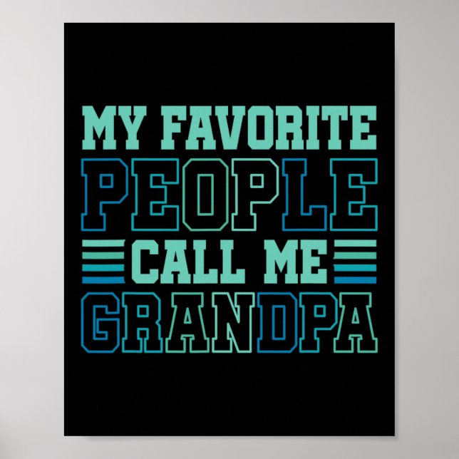 My Favourite People Call Me Grandpa Grandfather Fa Poster (Front)