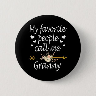 My Favourite People Call Me Granny Mothers Day Gif 6 Cm Round Badge