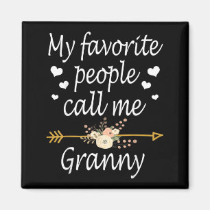 My Favourite People Call Me Granny Mothers Day Gif Magnet