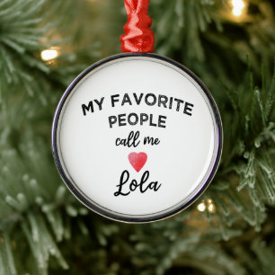 My Favourite People Call Me Lola Filipino Grandma Metal Ornament