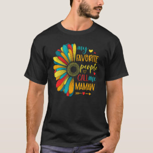 My Favourite People Call Me Mamaw Daisy Flower Mam T-Shirt