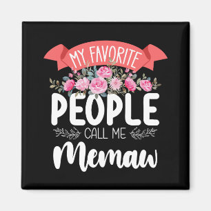 My Favourite People Call Me Memaw Mother's Day Magnet