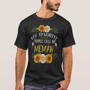 My Favourite People Call Me Memaw Mothers Day T-Shirt