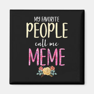 My Favourite People Call Me Meme Floral Grandma Fl Magnet