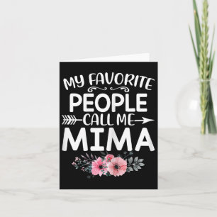 My Favourite People Call Me Mima Cute Pink Floral Card