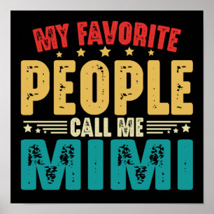 My Favourite People Call Me Mimi Funny Grandma  Poster