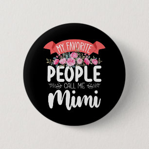 My Favourite People Call Me Mimi Mother's Day 6 Cm Round Badge