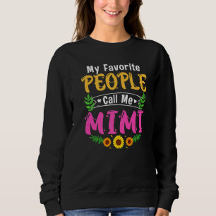 My Favourite People Call Me Mimi Mothers Day Chris Sweatshirt