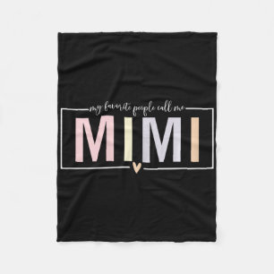 My Favourite People Call Me Mimi Mothers Day Fleece Blanket
