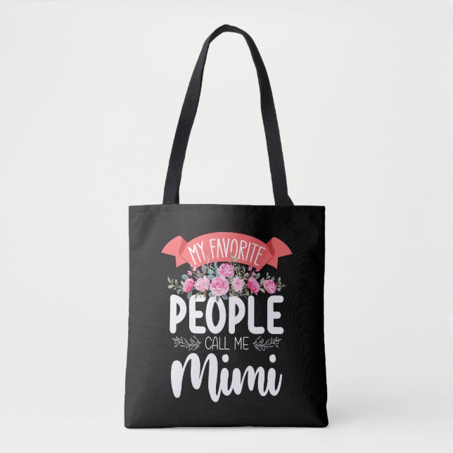 My Favourite People Call Me Mimi Mother's Day Tote Bag (Front)