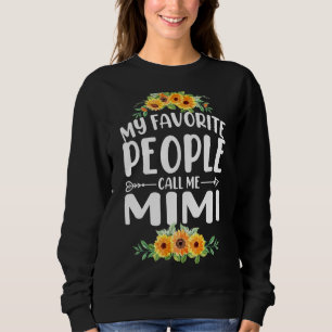 My Favourite People Call Me Mimi Sunflower Mother' Sweatshirt