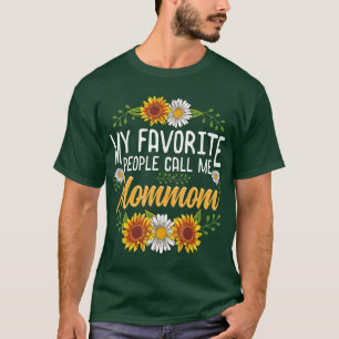 My Favourite People Call Me Mommom  Mothers Day Gi T-Shirt