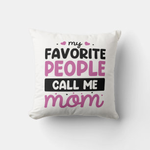 My Favourite People Call Me Mum Cushion