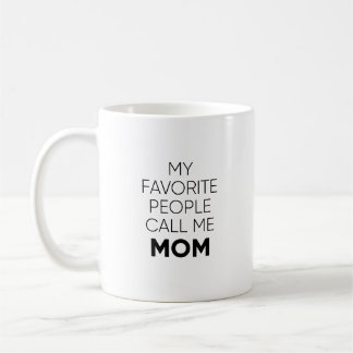 My Favourite People Call Me Mum Mug