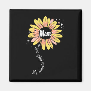 My Favourite People Call Me Mum Sunflower Mother’s Magnet