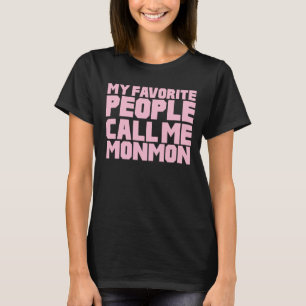 My Favourite People Call Me Mum T-Shirt