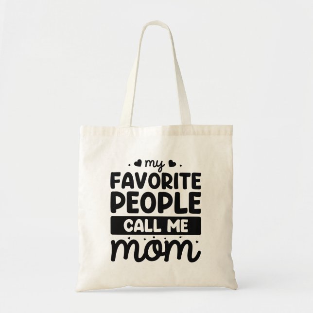 My Favourite People Call Me Mum Tote Bag (Front)