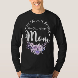 My Favourite People Call Me Mum Women Floral Mummy T-Shirt