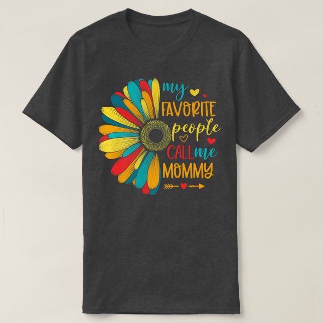 My Favourite People Call Me Mummy Daisy Flower Mom T-Shirt (Design Front)