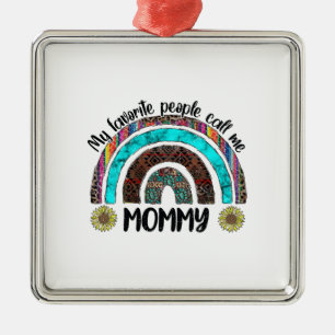 My Favourite People Call Me Mummy Metal Ornament