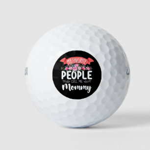 My Favourite People Call Me Mummy Mother's Day Golf Balls