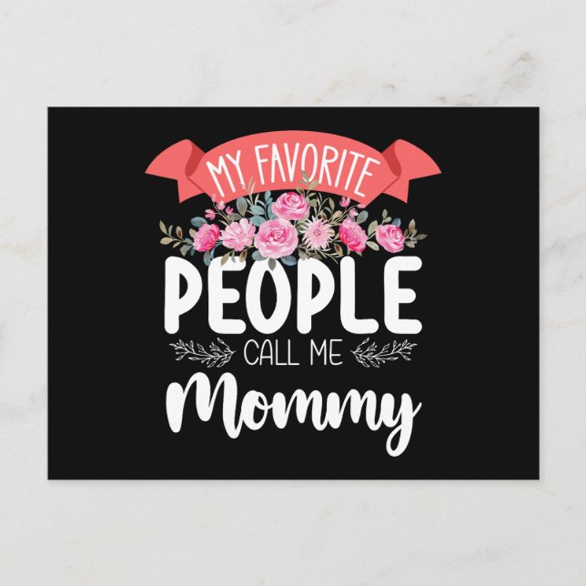 My Favourite People Call Me Mummy Mother's Day Postcard (Front)