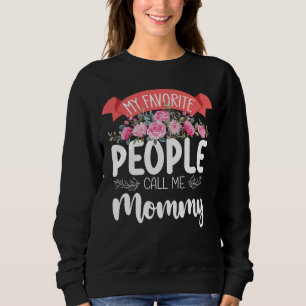 My Favourite People Call Me Mummy Mother's Day Sweatshirt