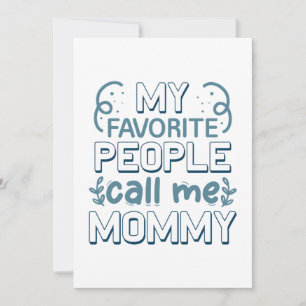 My Favourite People Call Me Mummy Thank You Card