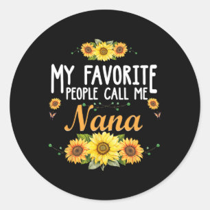 My Favourite People Call Me Nana Classic Round Sticker