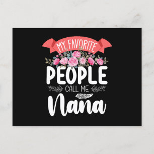My Favourite People Call Me Nana Mother's Day Postcard