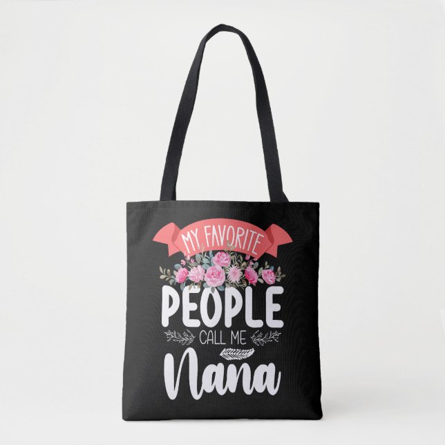 My Favourite People Call Me Nana Mother's Day Tote Bag (Front)